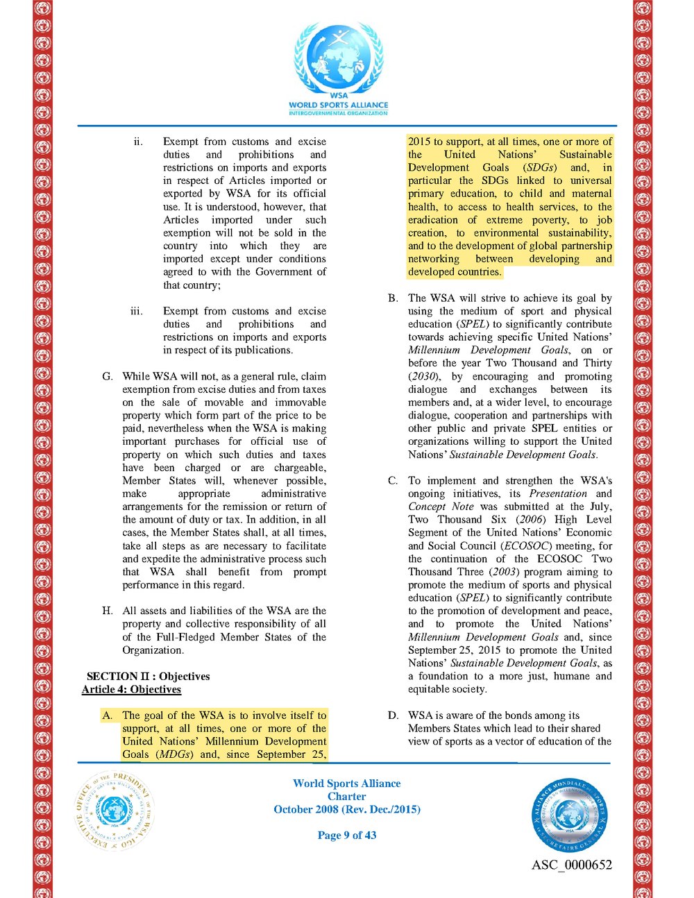 Charter page 9, Article 4(A) highlighted: to support, at all times, the UN Millennium Development Goals and, since September 25, 2015, the Sustainable Development Goals.