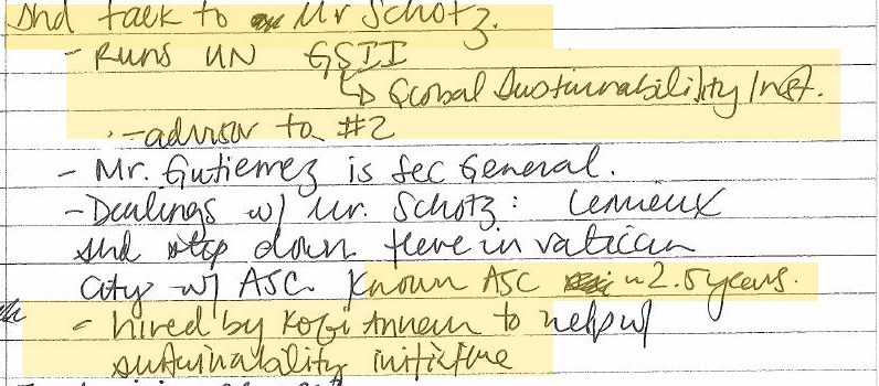 The prosecutor’s handwritten notes, highlighted: Shd talk to Mr Schatz. Runs UN GSII, Global Sustainability Inst., advisor to number 2.