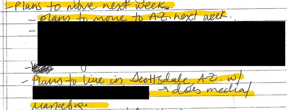 The prosecutor’s notes, highlighted: plans to move to AZ next week; plans to live in Scottsdale, AZ.