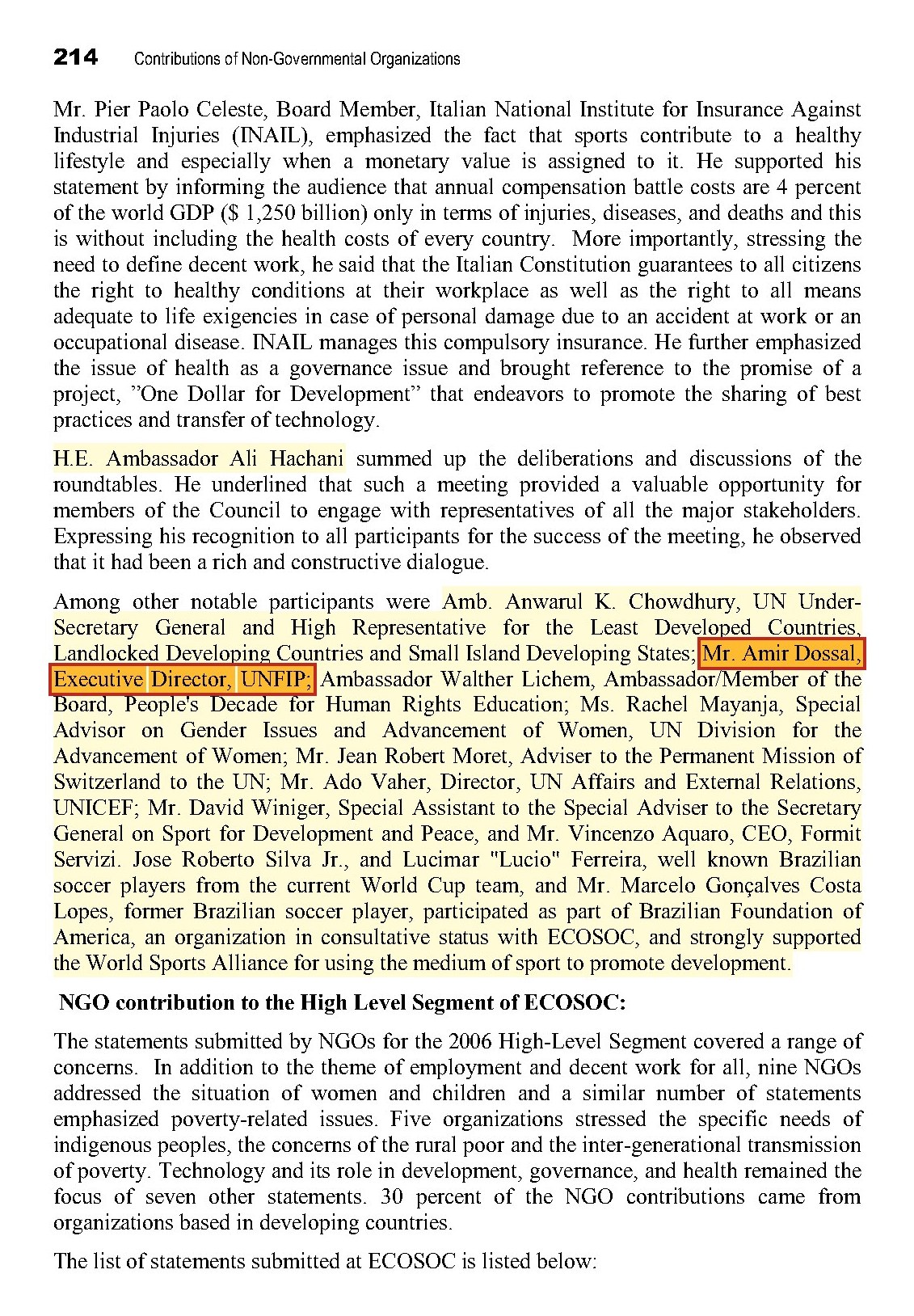 Page 214 of the 2006 UN ECOSOC book, DX 11, listing notable participants at the WSA launch; Mr. Amir Dossal, Executive Director, UNFIP, is highlighted and boxed.