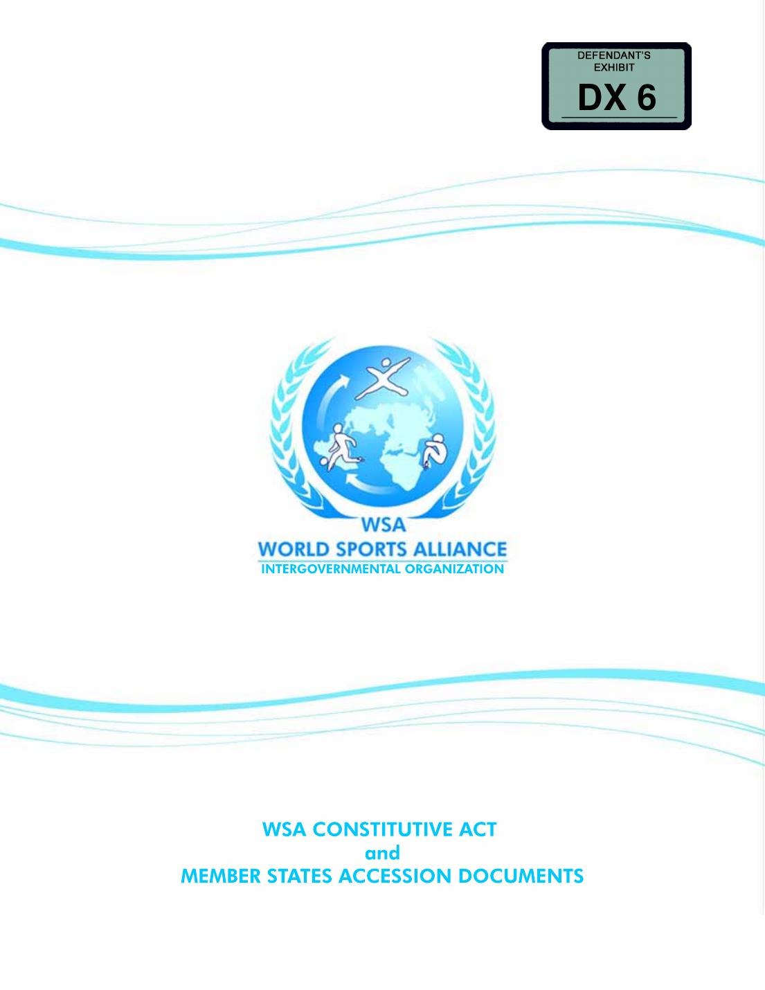 DX 6 cover: WSA Constitutive Act and Member States Accession Documents, with the defense exhibit sticker.